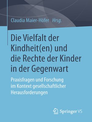 cover image of Die Vielfalt der Kindheit(en) und die Rechte der Kinder in der Gegenwart